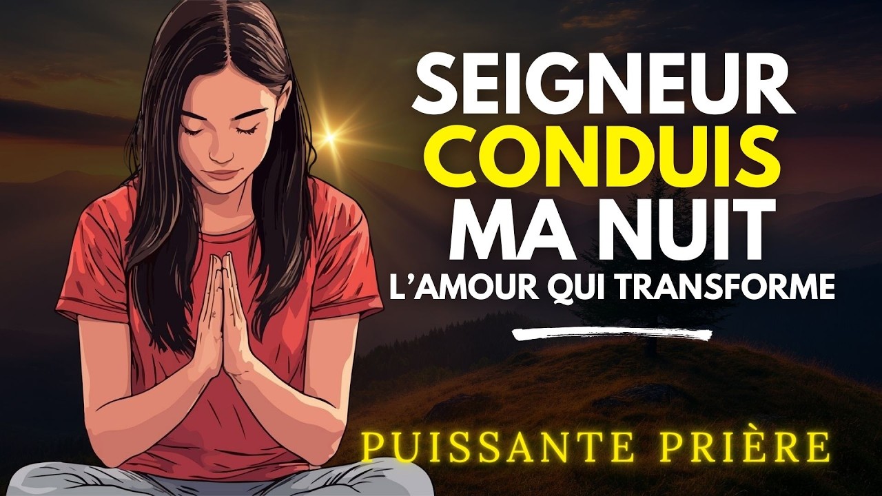 PRIÈRE DU SOIR POUR DORMIR EN PAIX | Confie ta nuit à Dieu et reçois Sa protection