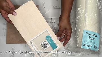 Proofgrade Your Own Wood For Glowforge