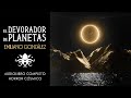 "El devorador de planetas" ~ Emiliano González