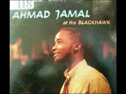 AHMAD JAMAL AT THE BLACKHAWK 0 - YouTube