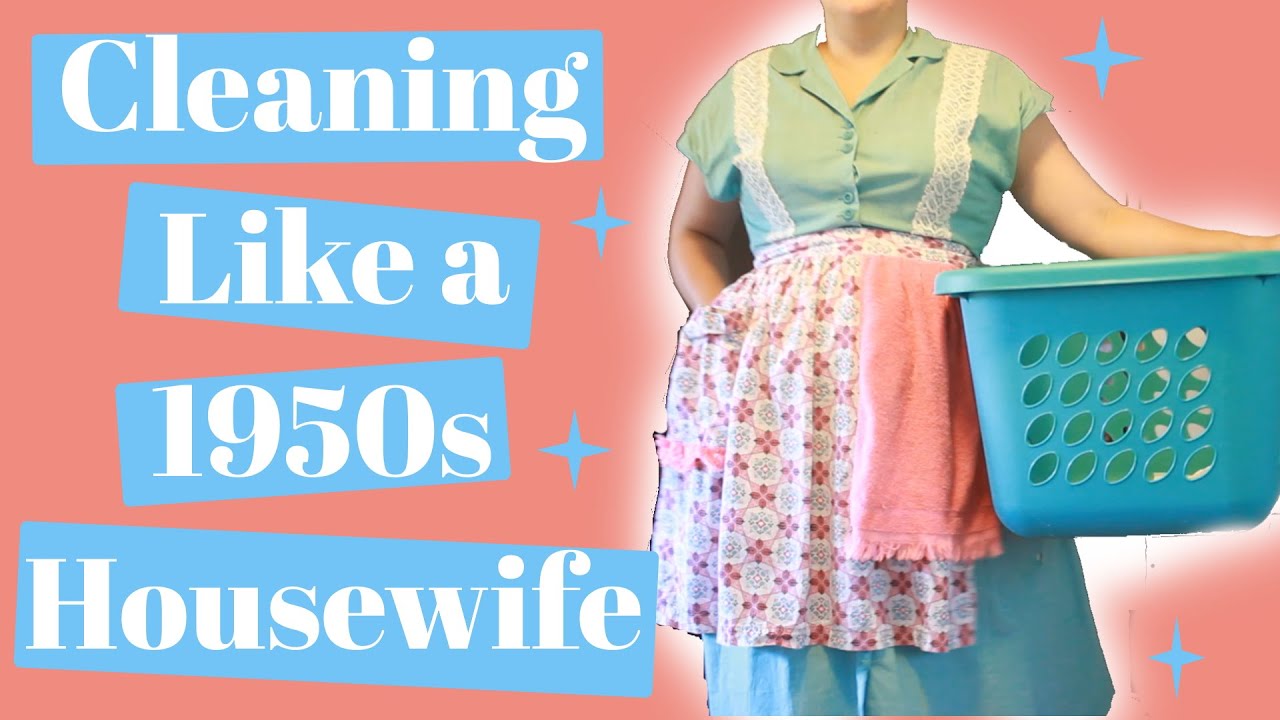 Cleaning like a 1950s Housewife   a day in the life of a 1950s mother