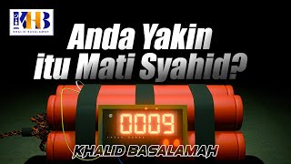 [KHB SPESIAL] Anda Yakin Itu Mati Syahid? (2021)