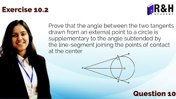Prove that the angle between the two tangents drawn from an external | Exercise 10.2 [Q10]