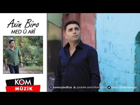 Axîn Biro - Hatin Ref Bi Ref (Official Audio © Kom Müzik)