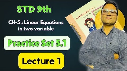 Linear equations in two variables |chapter - 5 |practice set 5.1| Lecture- 1 Q. 1, 2,3(1to4) x+y=?