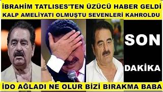İbrahim Tatlısesten Üzücü Haber Geldi Sevenleri Bu Haberle Adeta Yıkıldı Kalp Ameliyatı Olmuştu
