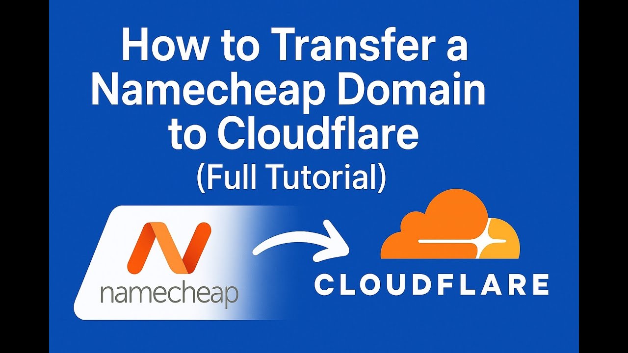 How to Transfer a Namecheap Domain to Cloudflare (Full Tutorial)
