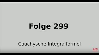 Cauchysche Integralformel, Funktionentheorie (Folge 299)