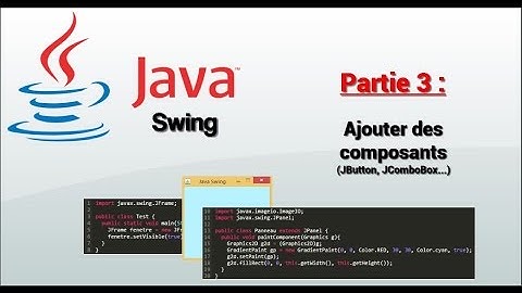 [FR][Partie 3] Tutoriel Java Swing GUI : Ajouter des composants (JButton, JComboBox...)