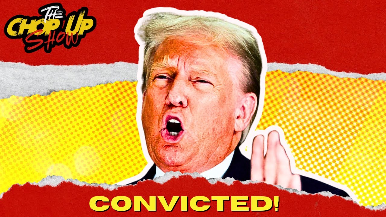 They got em trump convicted on 34 felonies youtube