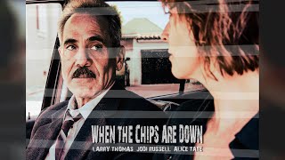 When The Chips Are Down (4K upscale) @AdrianWCarr