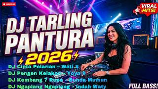 Dj Tarling Pantura Remix 2026  Cinta Pelarian  Wati S   Bass Viral Terbaru
