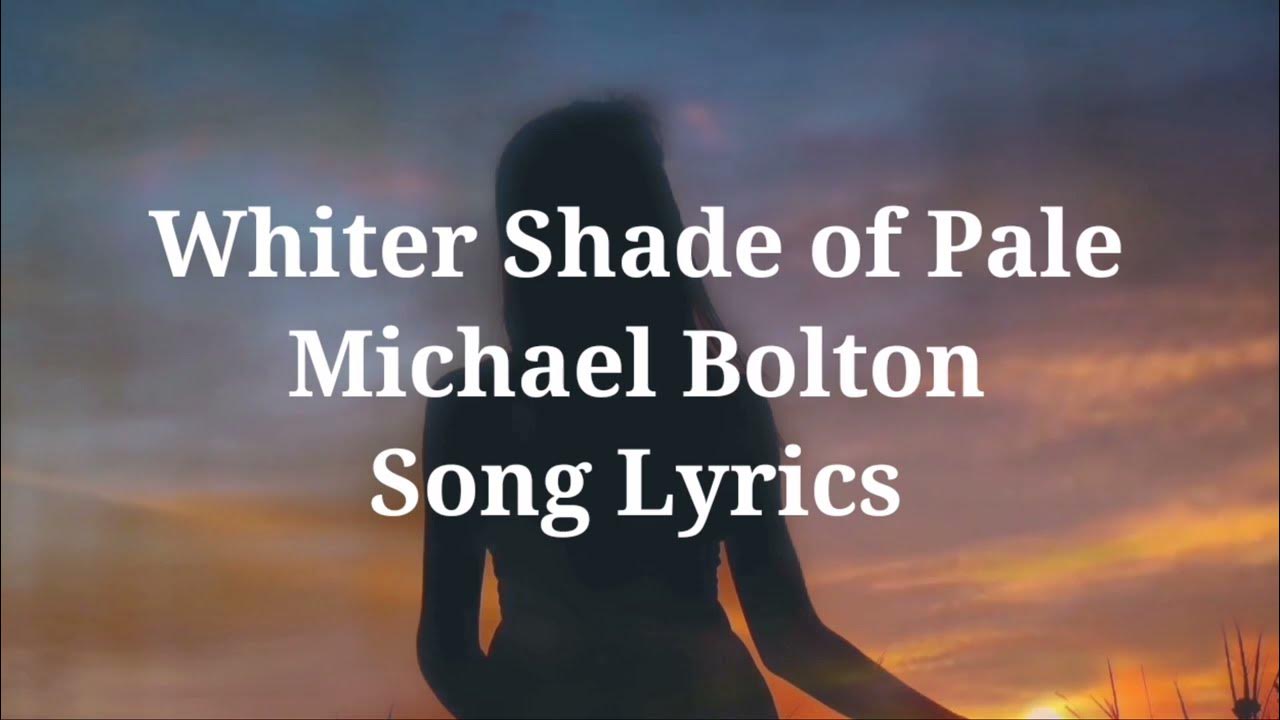 Whiter Shade of Pale Song Lyrics YouTube