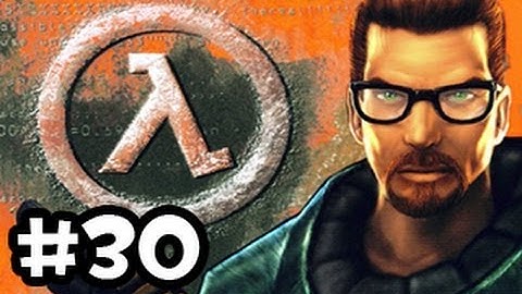 Half-Life: Source Playthrough - Ze