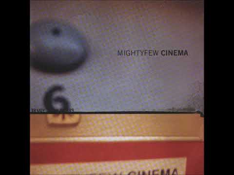 Mightyfew - Cinema (Full Album)