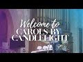 Carols By CandleLight - 6pm