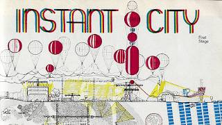 Archigram -  Instant City - Peter Cook explains Archigram's concept for a temporary city