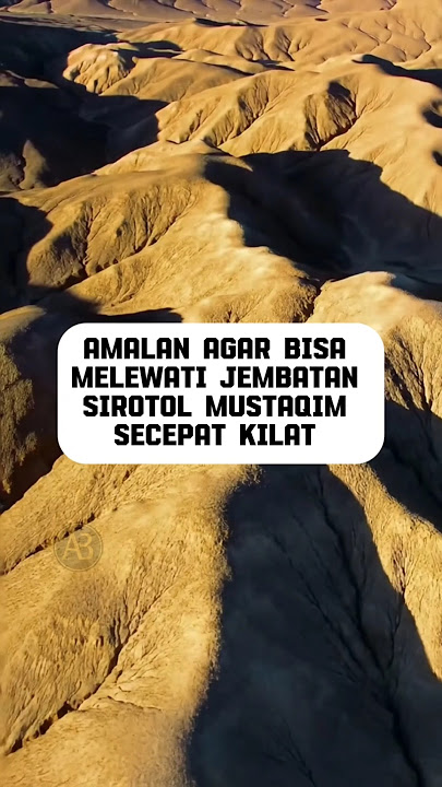 AMALAN AGAR BISA MELEWATIJEMBATAN SIROTOL MUSTAQIM SECEPAT KILAT #dakwahislami #nasehatislami