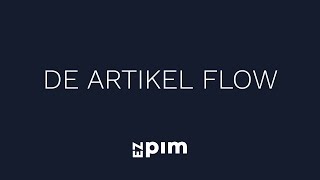 EZ-Pim stap 3 - De artikel flow