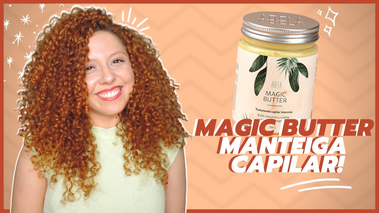 NUTRIÇÃO PARA CABELO CACHEADOS POROSOS E RESSECADOS: MÁSCARA MAGIC BUTTER ABELA (NO E LOW POO)