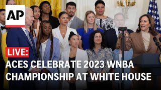 LIVE: Las Vegas Aces celebrate 2023 WNBA championship at White House