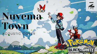 Pokémon Black & White - Nuvema Town (Acoustic Cover)