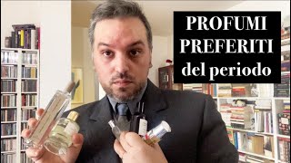 PROFUMI PREFERITI DEL PERIODO