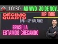 LIVE- 10:30 - RUMO AO DÉCIMO QUARTO SALÁRIO! MP 1006 - BRASÍLIA ESTAMOS CHEGANDO!