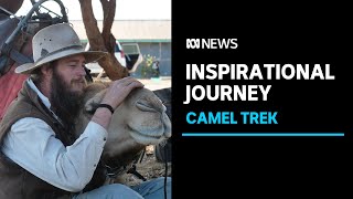 A solo camel adventurer returns to WA after a three year trek.. raising thousands | ABC News