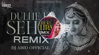 Dulhe Ka Sehra Suhana   Remix  Dj Abid   viral 1kviews 