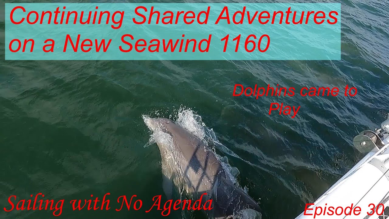Episode 30 - Continuing Shared Adventures on a New Seawind 1160