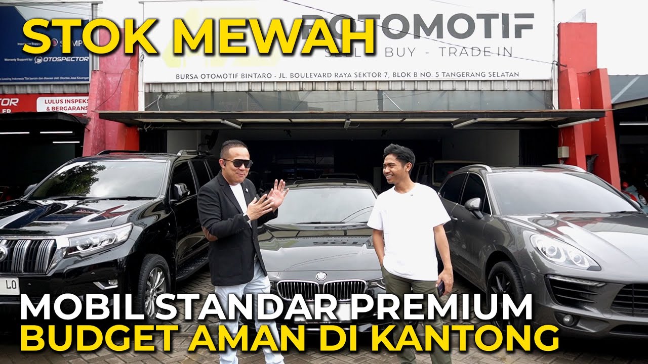 TEMPATNYA MOBIL PREMIUM NGUMPUL‼️MOBIL SULTAN DAILY MURAH DI SHOWROOM BOTOMOTIF BINTARO