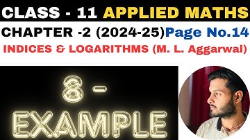 8 Example sol l Chapter 2 l Indices and Logarithms l Class 11th Applied Maths l M L Aggarwal 2024-25