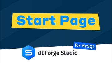 Start Page in dbForge Studio for MySQL