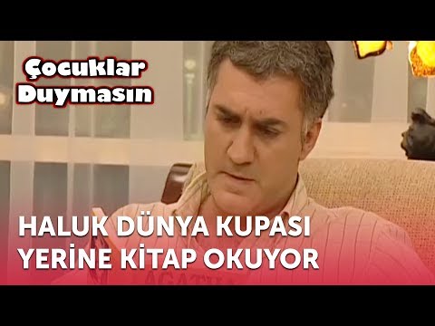 Haluk Dünya Kupası Yerine Kitap Okuyor | Çocuklar Duymasın 8. Bölüm (ATV)