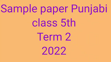 Term 2/2022/Syllabus and sample paper/Punjabi/class 5th