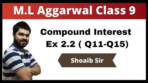 Class 9 | M.L Aggarwal | Compound Interest | Ex 2.2 | Part 03