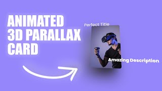 Card 3D view Parallax • HTML / CSS / JS