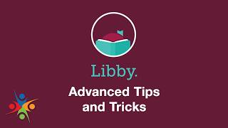Libby - Advanced Tips and Tricks