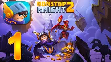 Nonstop Knight 2 - Walkthrough Gameplay Part 1 HD (iOS)