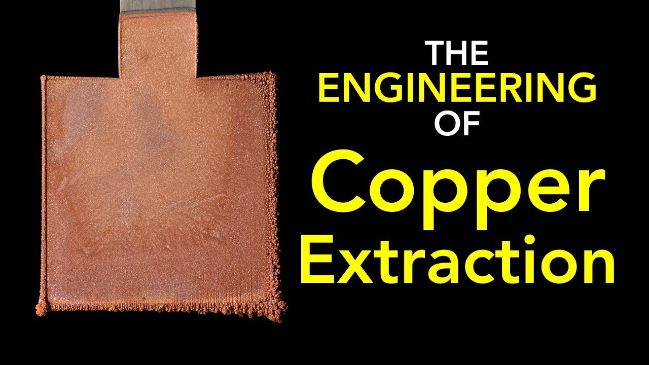 The Engineering of Copper Extraction
