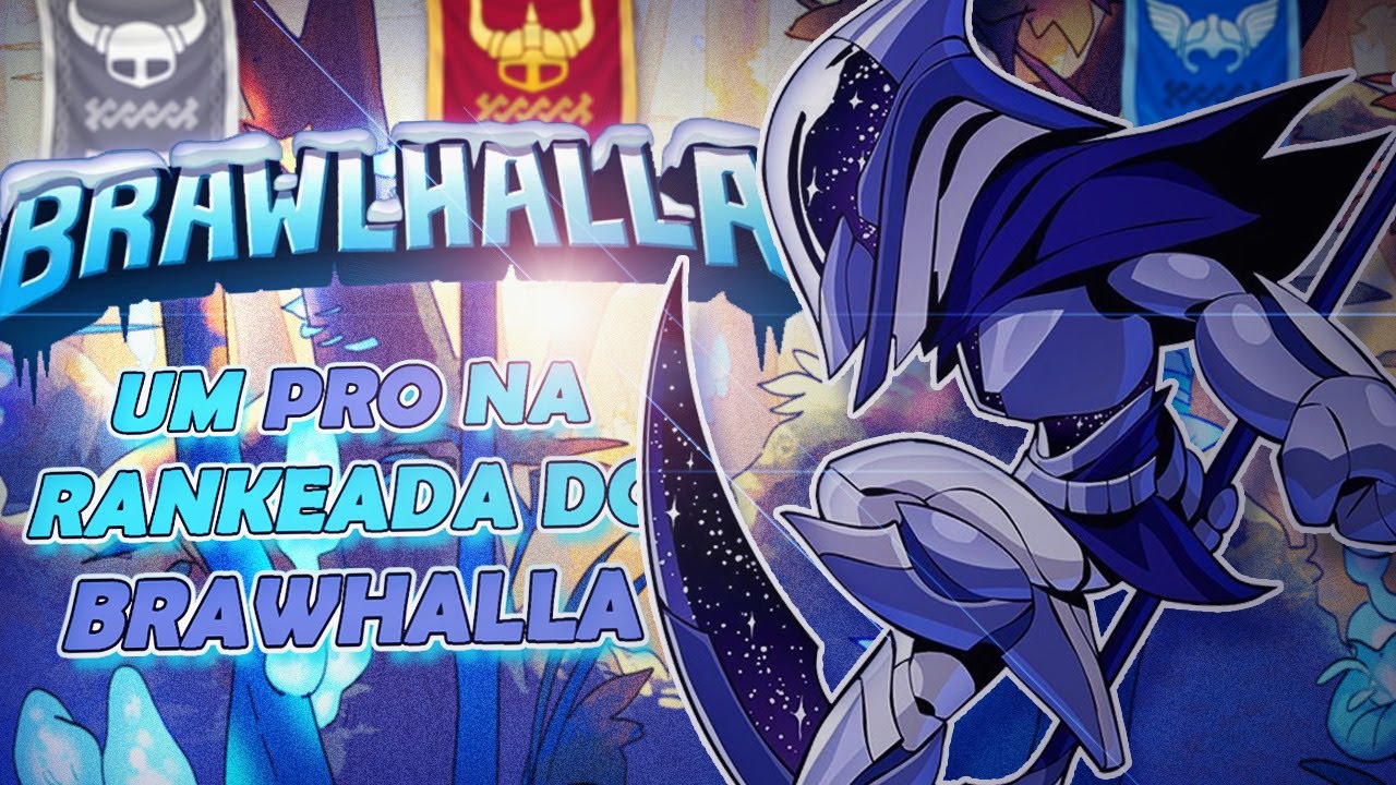 UM PRO NA RANKEADA DO BRAWLHALLA
