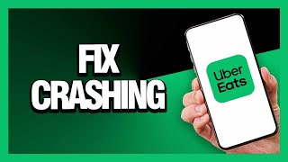 How to Fix Uber Eats Crashing - Android & Ios | Final Solution