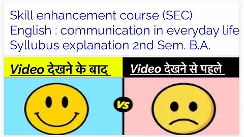 Skill enhancement course (SEC)English : communication in everyday life Syllubus explanation 2nd Sem.