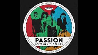 The Flirts, Beltran   Passion R U Satisfied Extended Mix 2026 Tech House Altra Moda