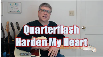 Harden My Heart, Quarterflash (Guitar Lesson with TAB)