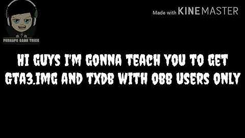 How to get [ gta3.img,txd.txt, gta3.txt] files GTA SA OBB Users Most Watch this basic Tutorial