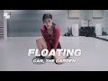 Car The Garden Floating Feat 유라 DANCE Choreography By 김나영 NEED LJ DANCE STUDIO L 분당댄스학원 Car The Garden Floating Feat 유라 DANCE Choreography By 김나영 NEED LJ DANCE STUDIO L 분당댄스학원
