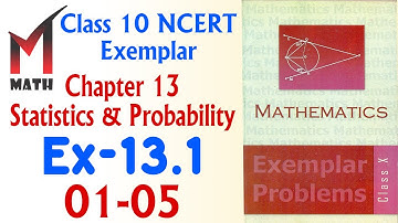 Chapter 13 Statistics & Probability Ex 13.1 Q1-5 Class 10 Math NCERT Exemplar