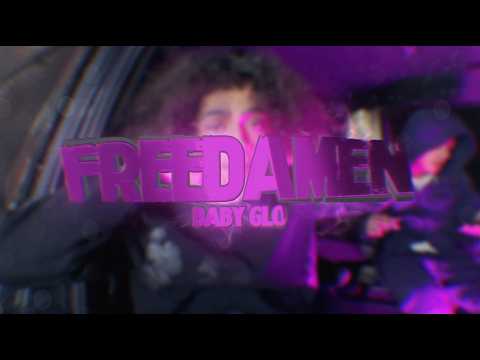 Baby Glo- Freedamen (Official Music Video)